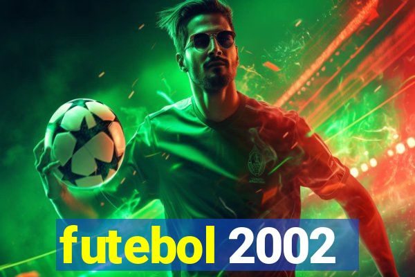 futebol 2002